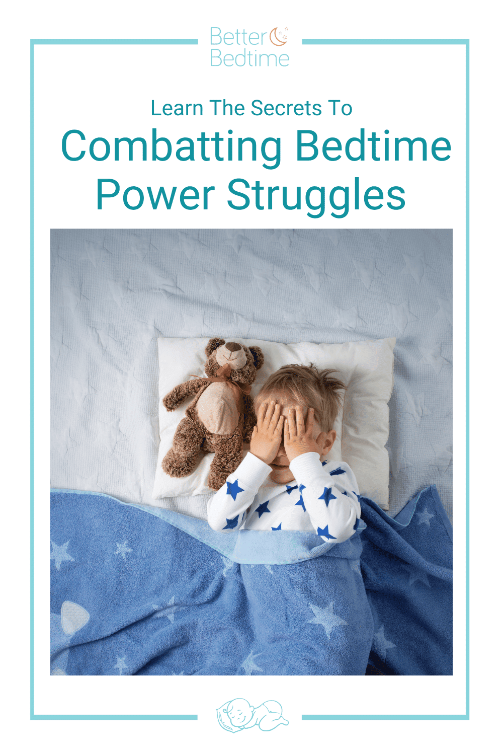 Learn The Secrets To Combatting Bedtime Power Struggles