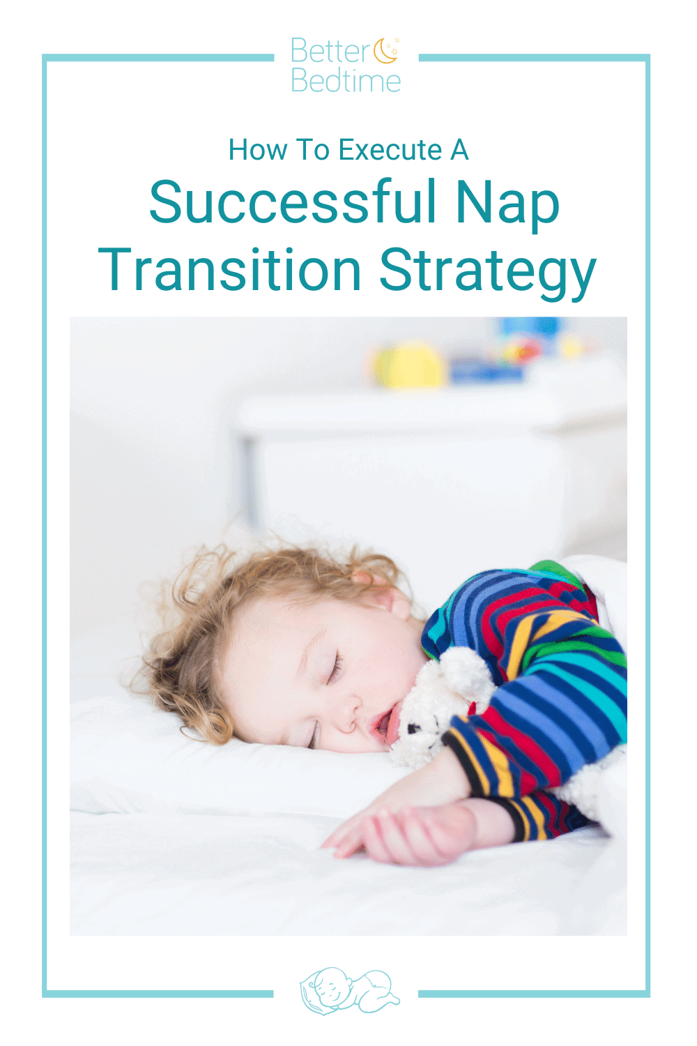 How To Execute a Successful Nap Transition Strategy