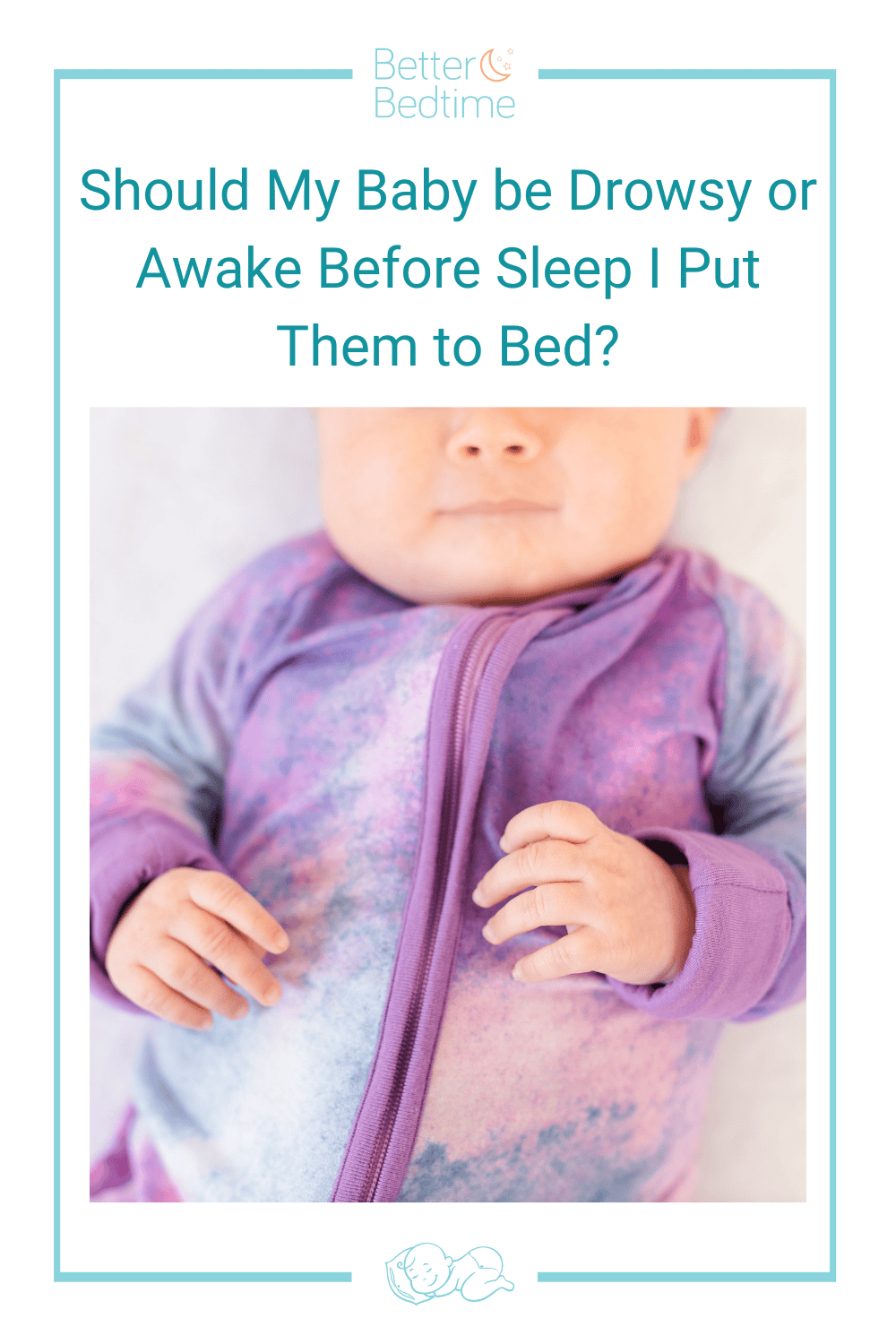 Should My Baby be Drowsy or Awake Before Sleep I Put Them to Bed?