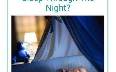 Baby Sleep Struggles: Why Won’t My Baby Sleep Through The Night