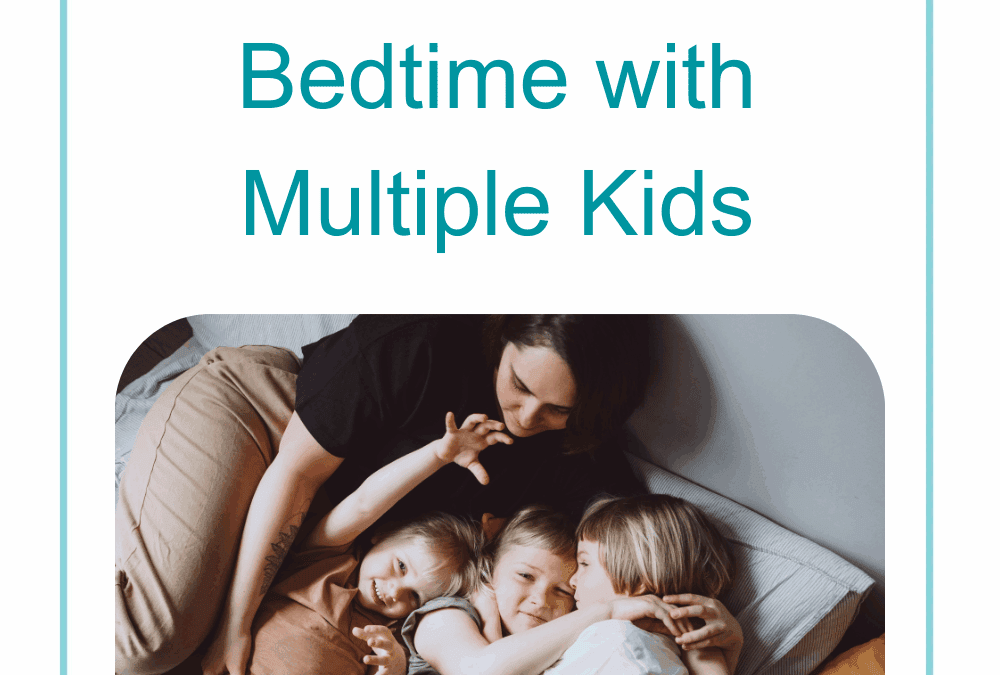 How to Do Bedtime with Multiple Kids